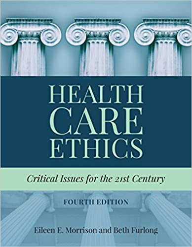 Health Care Ethics: Critical Issues for the 21st Century (4th Edition) - Orginal Pdf